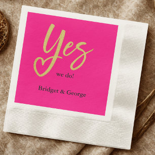 Ja, wir machen Hot Pink Gold Hochzeit Serviette