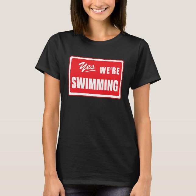 Ja Wir sind Schwimmbad Matching Team Schwimmer Poo T-Shirt (Vorderseite)
