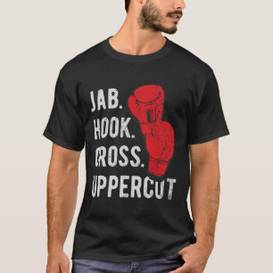 Jab, Hook, Cross, Uppercut - Kickboxen und Boxen T-Shirt