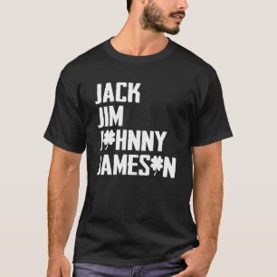Jack Jim Johnny & Jameson Fathers St Patrick's Da T-Shirt