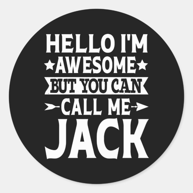 Jack Name Hallo, ich bin Phantastisch nennen mich  Runder Aufkleber (Vorderseite)