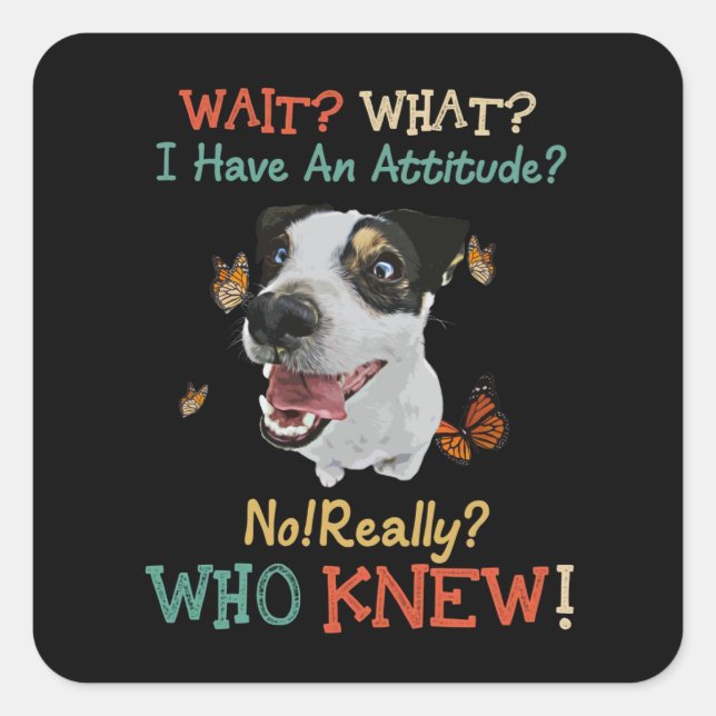 Jack Russel warten, was ich eine Einstellung habe Quadratischer Aufkleber (Vorderseite)