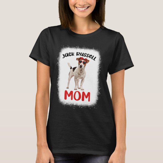 Jack Russell Mom Jack Russell Terrier Owner Bleach T-Shirt (Vorderseite)