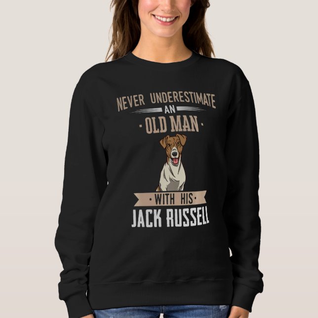 Jack Russell Terrier Dog Old Man   Sweatshirt (Vorderseite)