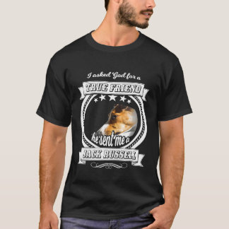 Jack Russell Terrier Ich fragte Gott für einen wah T-Shirt