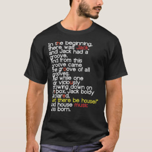 Jack&x27;s Groove - Lass, es gäbe Haus! wesentlich T-Shirt