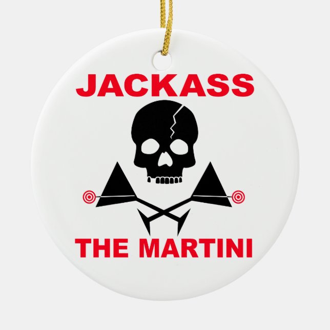 JACKASS, das Martini-Ornament Keramikornament (Vorne)