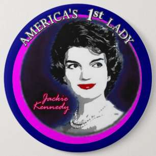 Jackie Kennedy: Amerikas First Lady Button