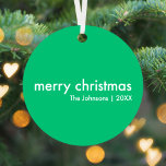 Jade Green Christmas | Lebhafter Trendy Minimal Ornament Aus Metall<br><div class="desc">Einfache,  stilvolle "fröhliche Weihnachten" zitieren Weihnachtsbaumschmuck mit moderner Typografie in Weiß auf einem jadegrünen Hintergrund in einem minimalistischen "skandinavischen" Stil. Das Ornament kann leicht mit Ihrem eigenen Urlaubsgruß,  Familiennamen und Jahr personalisiert werden,  um eine wirklich maßgeschneiderte Weihnachtsdekoration für die festliche Saison zu machen!</div>