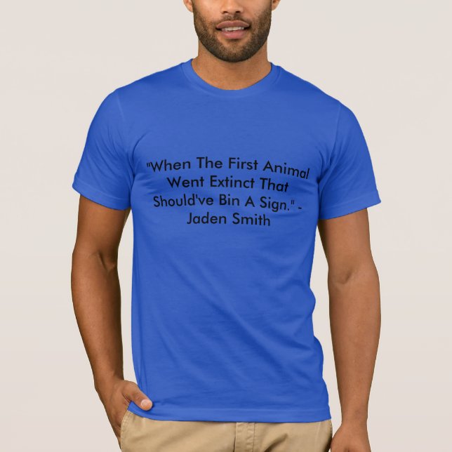 Jaden Smith-Zitat #7 T-Shirt (Vorderseite)