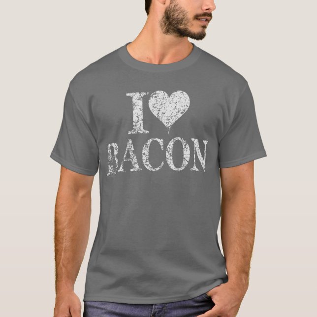 J'adore le bacon - J'aime le t-shirt Bacon (Devant)