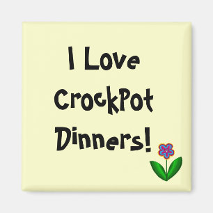 J'adore les dîners CrockPot ! - aimant