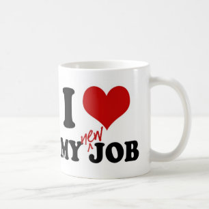 J'ADORE MON NOUVEAU TRAVAIL - tasse