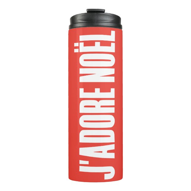 J'adore Noël! Thermosbecher (Vorderseite)