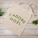 J'adore Weihnachten | Liebe Weihnachten Französisc Tragetasche<br><div class="desc">Einfaches,  stilvolles J'adore Weihnachten" Zitat-Tasche mit moderner,  minimalistischer Typografie in Waldgrün in einem trendigen festlichen Stil. Das Zitat übersetzt in "I Liebe Weihnachten" auf Französisch. Das perfekte Geschenk oder Accessoire für die Weihnachtszeit!</div>