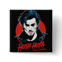 Jae Chavez - HUSH HUSH BUTTON