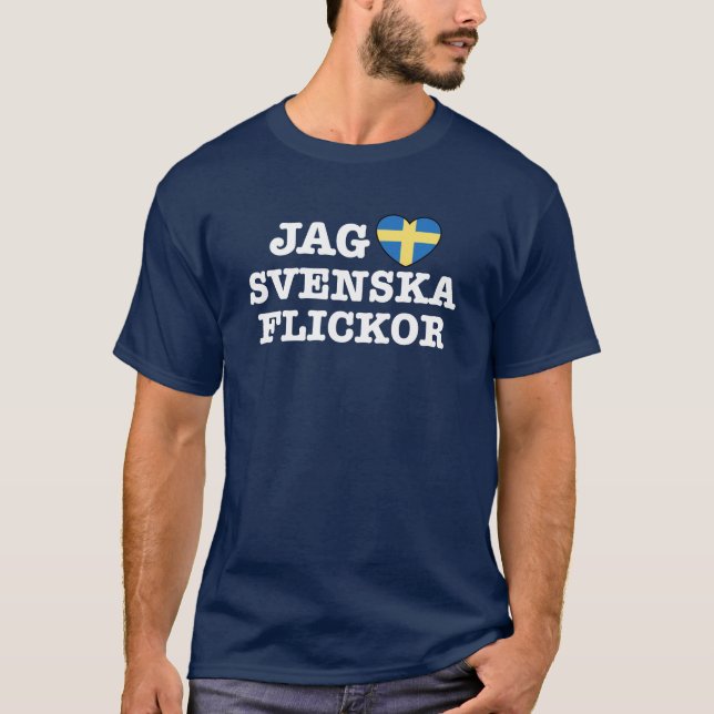 Jag Svenska Flickor T-Shirt (Vorderseite)
