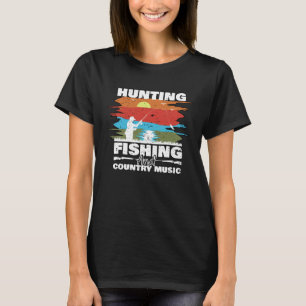Jagd Angeln und Country-Musik Fisch Hirsch Wester T-Shirt