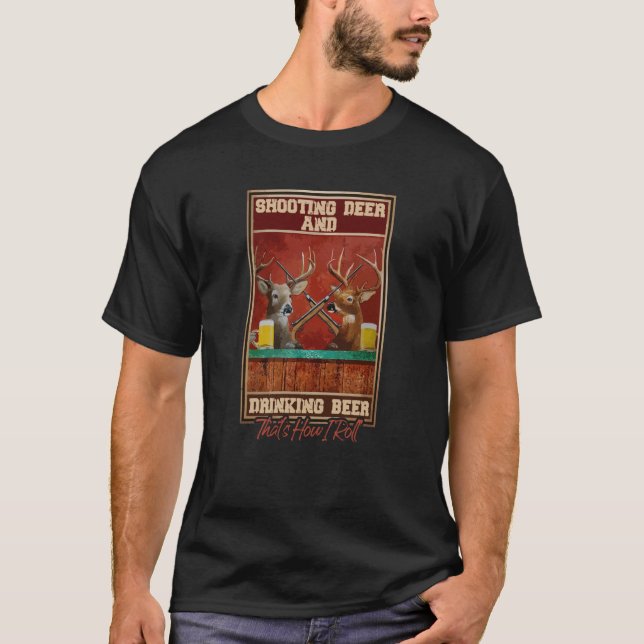 Jagd auf Hirsche und Biertrinker T-Shirt (Vorderseite)