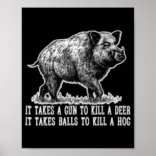 Jagd Hog Pig Sus Hirsch Jagd Bälle Fu Poster