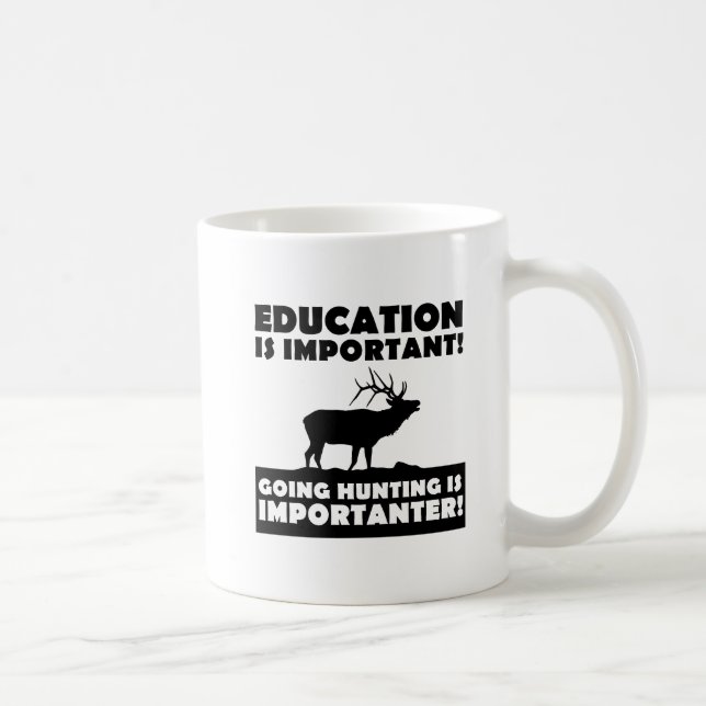 Jagd ist wichtig kaffeetasse (Rechts)