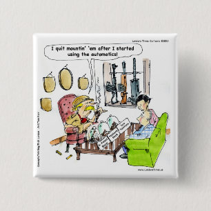 Jagd mit Automatikwerken Funny Gifts & T-Shirts Button