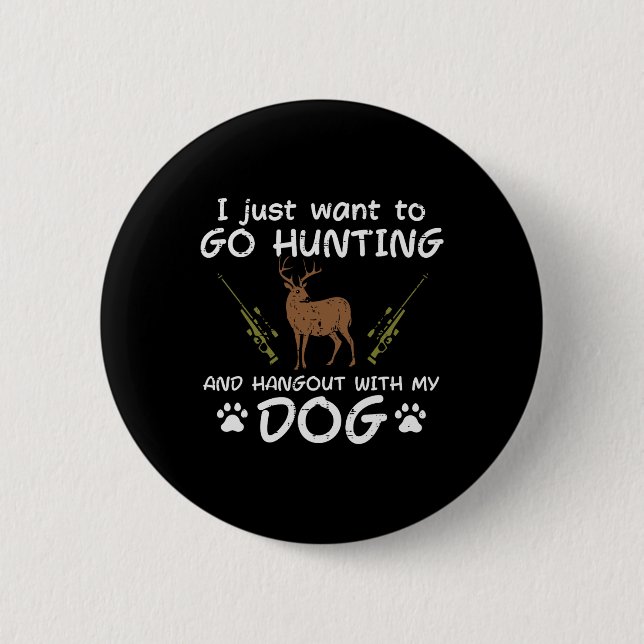 Jagd mit Hund-Funny Hirsche Jäger Männer Button (Vorderseite)