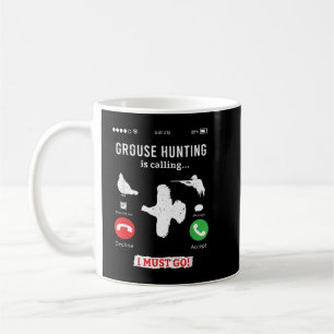 Jagd Ruffed Grouse Vogel- lustige Telefongespräche Kaffeetasse