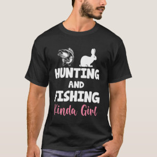 Jagd und Fischerei Kinda Girl Fisch Hase draußen T-Shirt