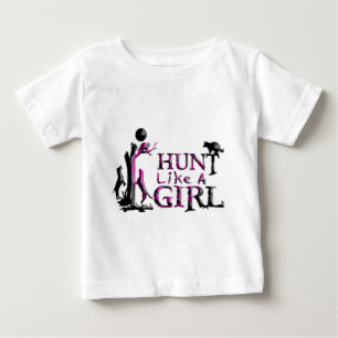 JAGD WIE EINE MÄDCHEN JAGD BABY T-SHIRT