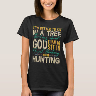 Jagen besser, um in einem Baum zu sitzen, der über T-Shirt