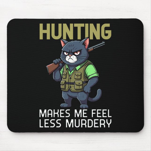 Jagen Cat Hunter Funny Junting lässt mich fühlen Mousepad (Vorne)