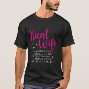 Jagen Ehefrau am meisten Patient Verheiratet zu de T-Shirt