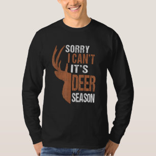 Jagen Entschuldigung Es Ist Hirschsaison Lustiger T-Shirt