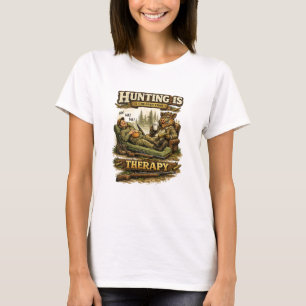Jagen ist günstiger als Therapie T-Shirt