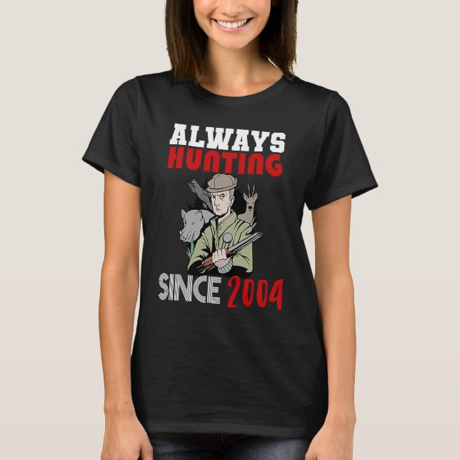 Jagen seit 2004 T-Shirt (Vorderseite)