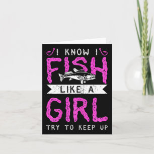Jagen und Fischen Ich weiß, dass ich wie ein Mädch Karte