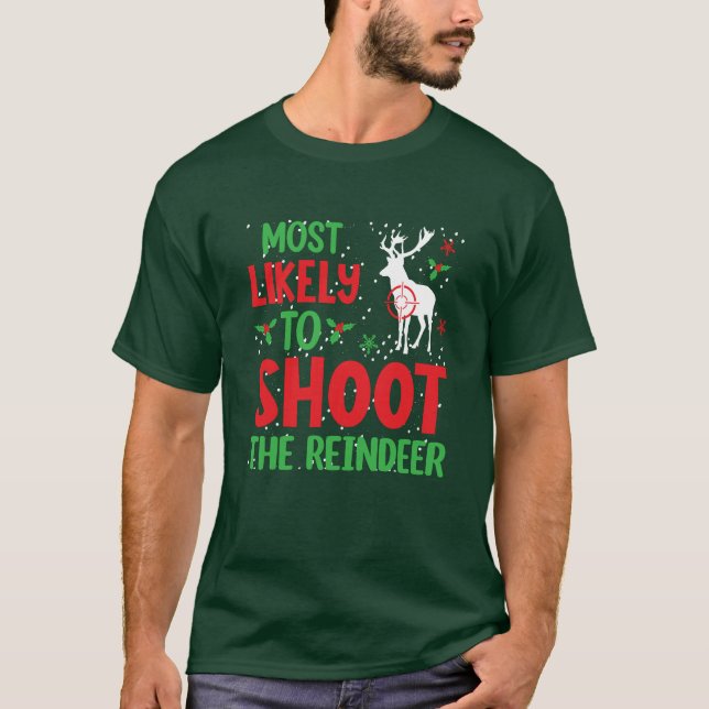 Jäger am wahrscheinlichsten, den Rentier zu schieß T-Shirt (Vorderseite)