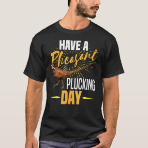 Jäger, die den Vogel zum Plucken bringen T-Shirt
