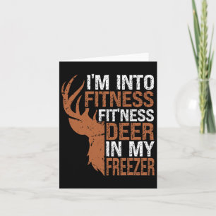 Jäger-Shirt Ich bin in Fitness Deer Freezer Funny Karte