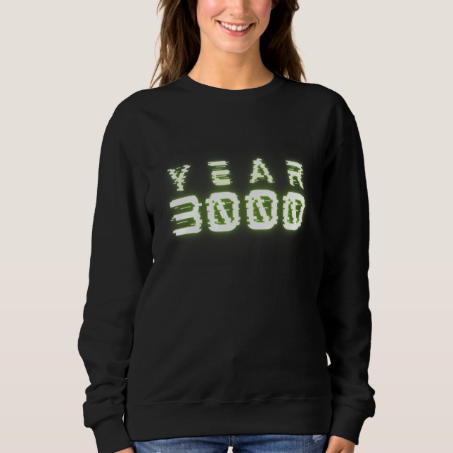 Jahr 3000 Zukunft Sweatshirt (Vorderseite)