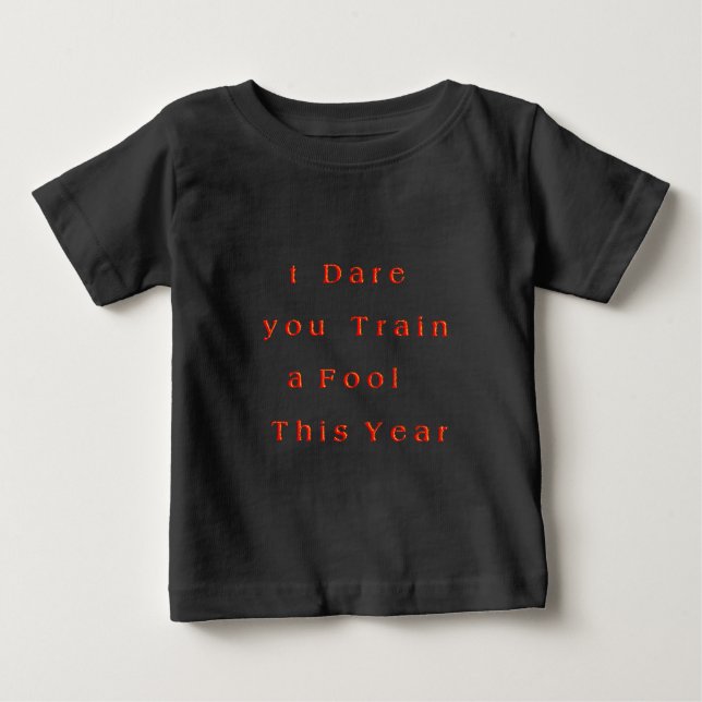 Jahr des Wachstums? - Ich wage es, in diesem Jahr  Baby T-shirt (Vorderseite)