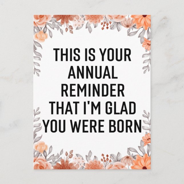 Jährliche Erinnerung Snarky Birthday, Birthday Quo Postkarte (Vorderseite)