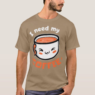 J'Ai Besoin De Mon Café ! T-shirt Premium café