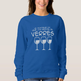 J'ai besoin de verres sweatshirt