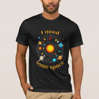 J'Ai Besoin D'Un T-shirt Humour D'Astronomie Spati