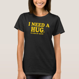 J'Ai Besoin D'Un Vaste Verre De Tshirt Bière Vinta