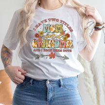 J'Ai Deux Titres Maman Et Grand-Mère T-Shirt