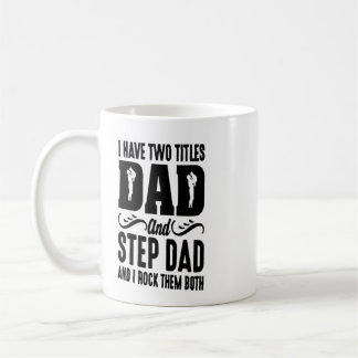 J'ai deux titres papa et beau-papa Mug