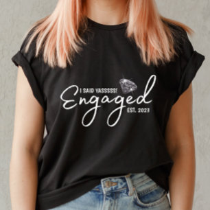 J'Ai Dit YASSSSS T-shirt Fiançailles Pour Elle